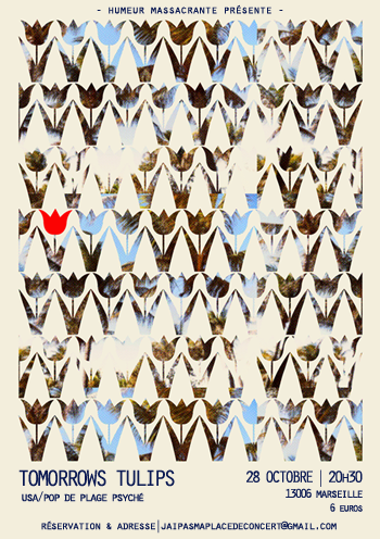 Tomorrows Tulips / COMPLET / 28 octobre 2014