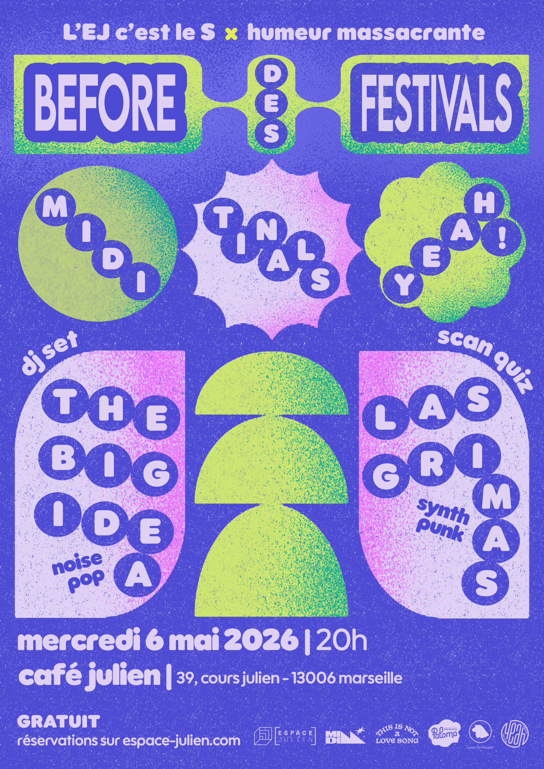 L’EJ c’est le S X Humeur Massacrante : Le Before des Festivals – 6 mai 2026