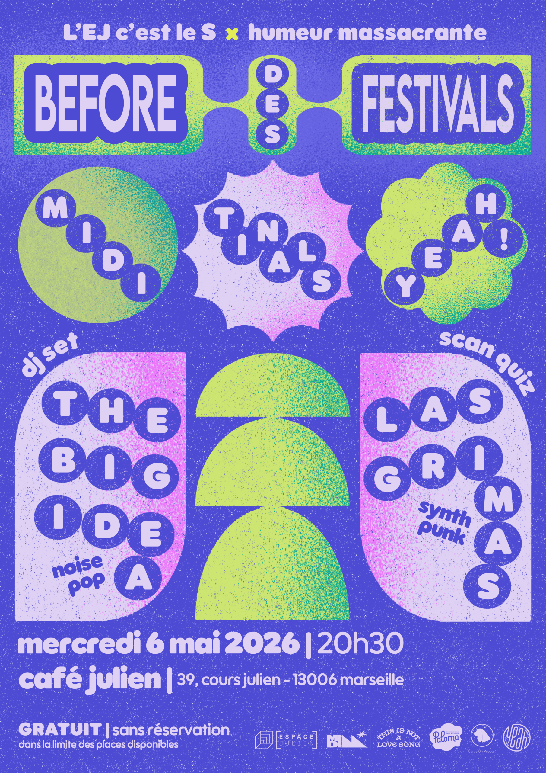 L’EJ c’est le S X Humeur Massacrante : Le Before des Festivals – 6 mai 2026